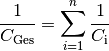 \frac{1}{C_{\mathrm{Ges}} } = \sum_{i=1}^{n} \frac{1}{C_{\mathrm{i}}}